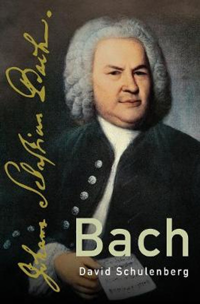 Bach by David Schulenberg