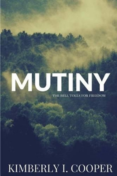 Mutiny by Kimberly Cooper 9781522762461