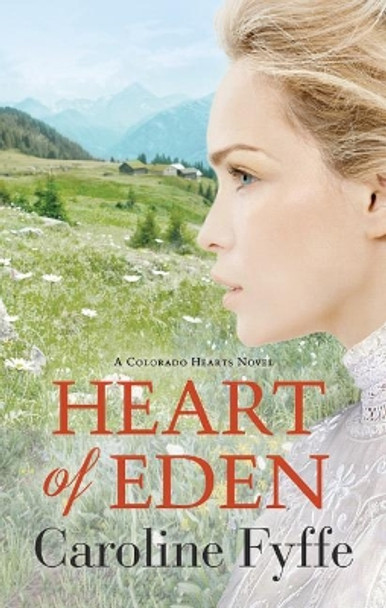 Heart of Eden by Caroline Fyffe 9781542048323