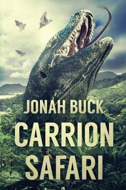 Carrion Safari by Jonah Buck 9781925493412
