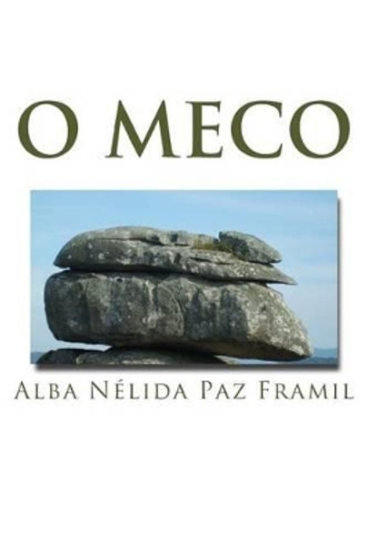 O Meco: E outras Lendas de O Grove by Leo G Paz 9781540306890