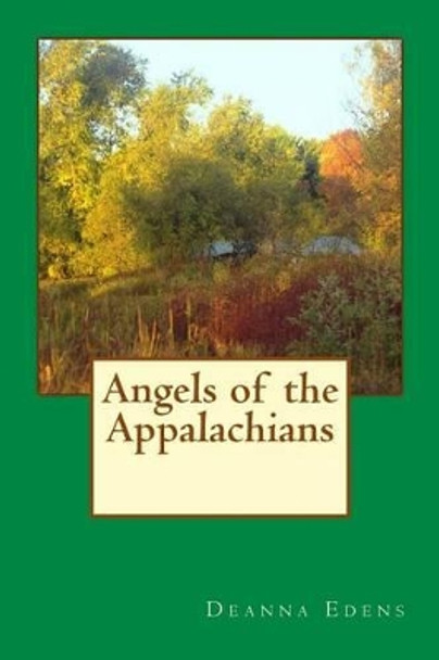 Angels of the Appalachians by Deanna Edens 9781532857683