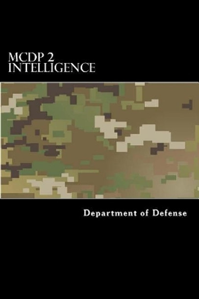 McDp 2 Intelligence by Department of Defense 9781546814184