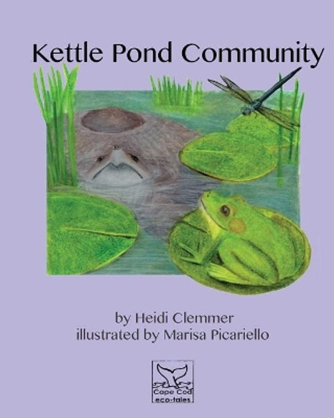 Kettle Pond Community by Marisa Picariello 9781540443816