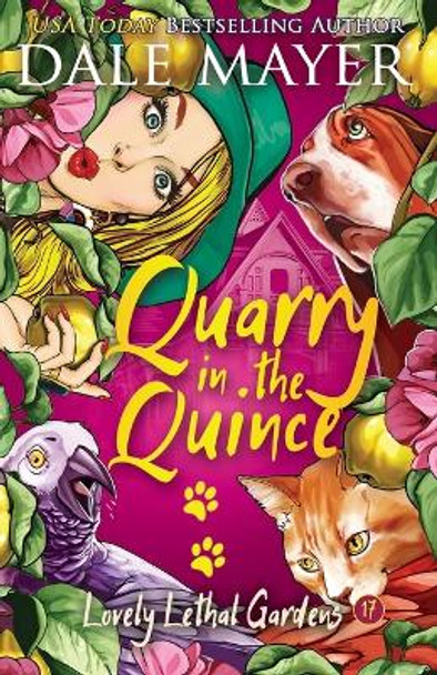 Quarry in the Quince by Dale Mayer 9781773365879