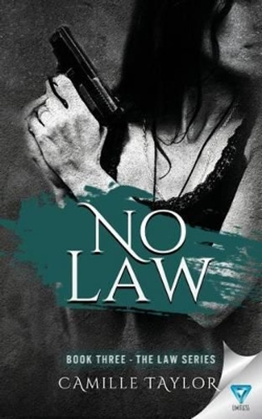 No Law by Camille Taylor 9781680585674