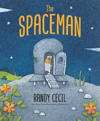 The Spaceman by Randy Cecil 9781536226164