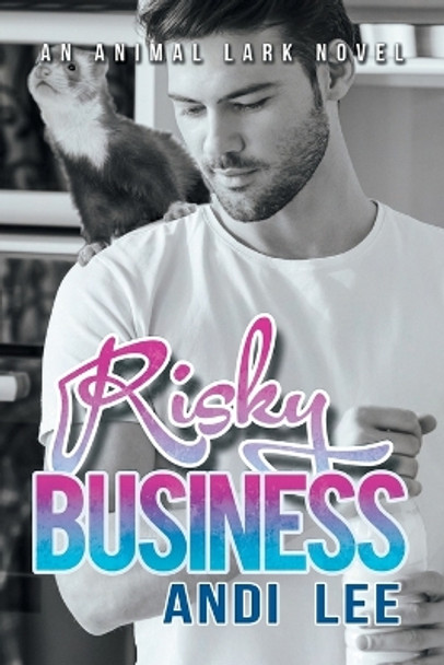 Risky Business by Andi Lee 9781641082716 Risky Business by Andi Lee 9781641082716