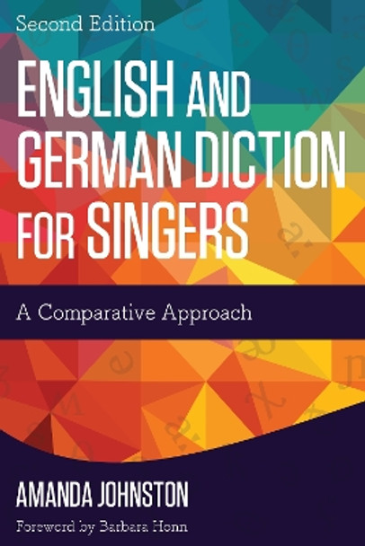 English and German Diction for Singers: A Comparative Approach by Amanda Johnston 9781442260887