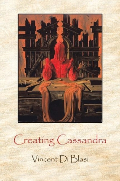 Creating Cassandra by Vincent Di Blasi 9781532032295