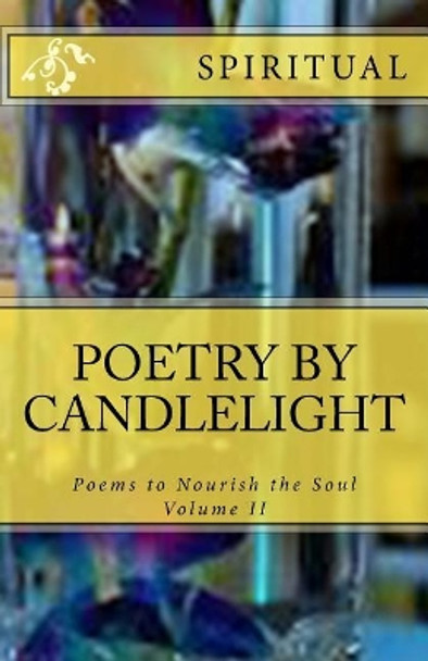 Poetry By Candlelight: Volume II Spiritual by Patricia H Wesson 9781522767923