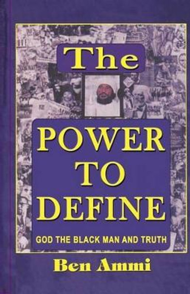 The Power to Define by Ben Ammi 9781633185517