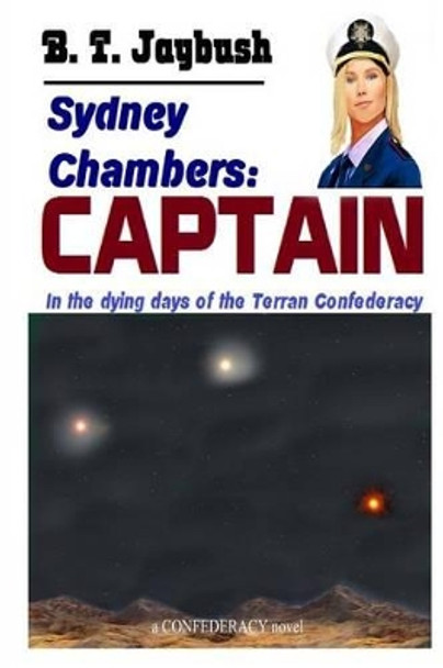 Sydney Chambers: Captain by B T Jaybush 9781518885709