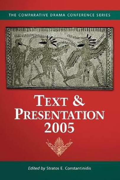 Text & Presentation, 2005 by Stratos E. Constantinidis 9780786425808