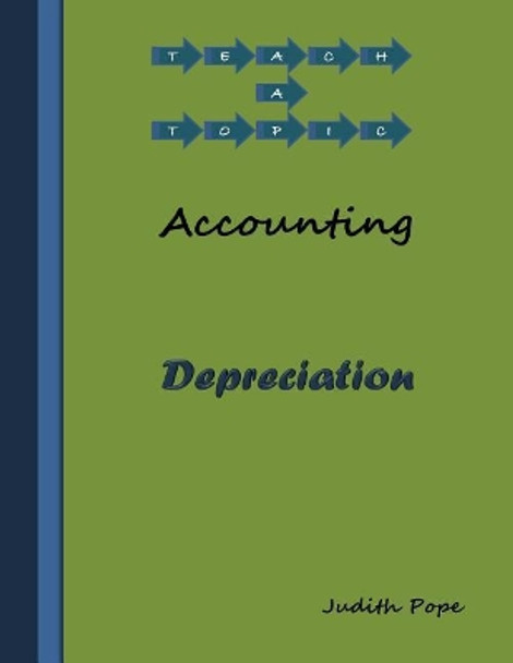Depreciation: Depreciation by Judith Pope 9781546978787