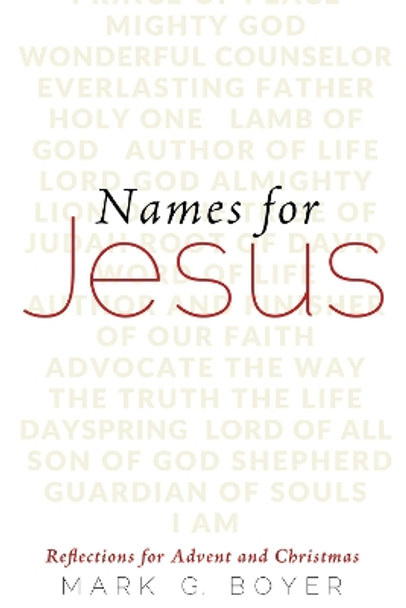 Names for Jesus by Mark G Boyer 9781532632631