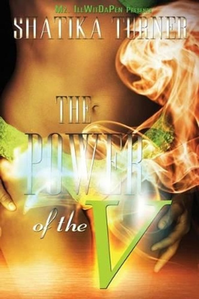 The Power of the V by Shatika Turner 9781537003177