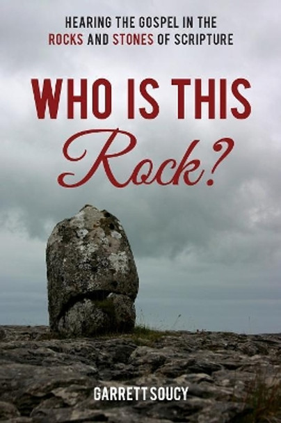 Who is this Rock? by Garrett Soucy 9781532619175