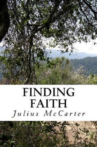 Finding Faith by Julius McCarter 9781537612362