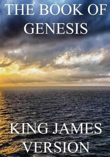 The Book of Genesis (Kjv) by King James Bible 9781537170053