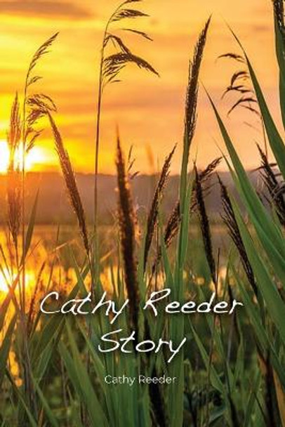 Cathy Reeder Story by Cathy Reeder 9781637644478