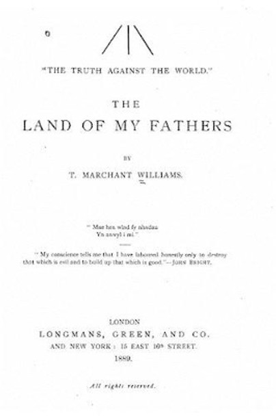 The Land of My Fathers by T Marchant Williams 9781533071033