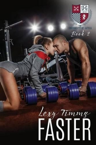 Faster by Lexy Timms 9781507772195