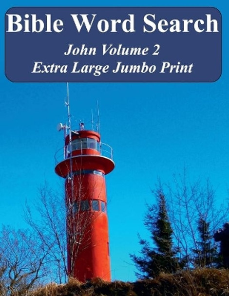 Bible Word Search John Volume 2: King James Version Extra Large Jumbo Print by T W Pope 9781541024816