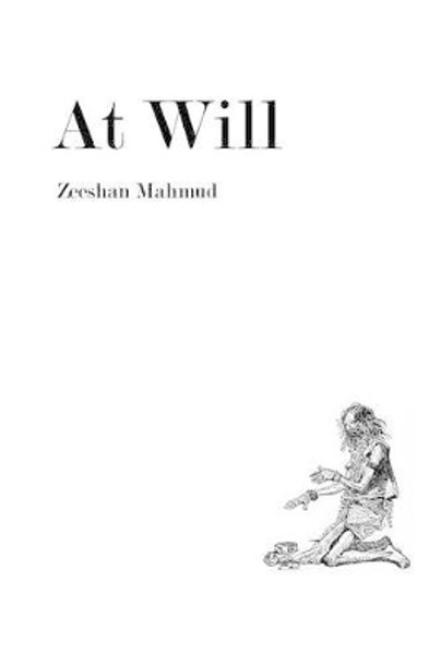 At Will by Zeeshan Mahmud 9781539059431