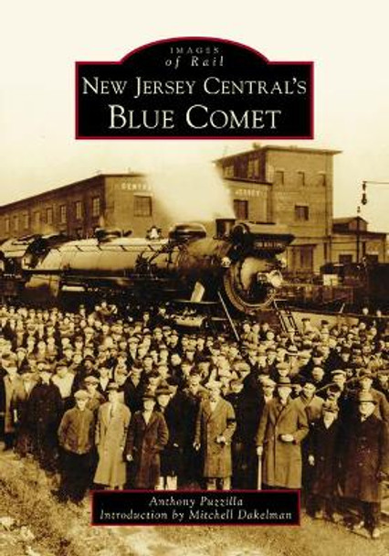 New Jersey Central's Blue Comet by Anthony Puzzilla 9781467126540