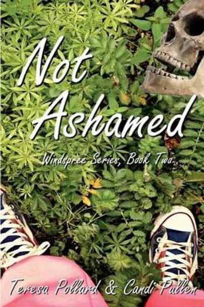 Not Ashamed by Candi Pullen 9781542309554