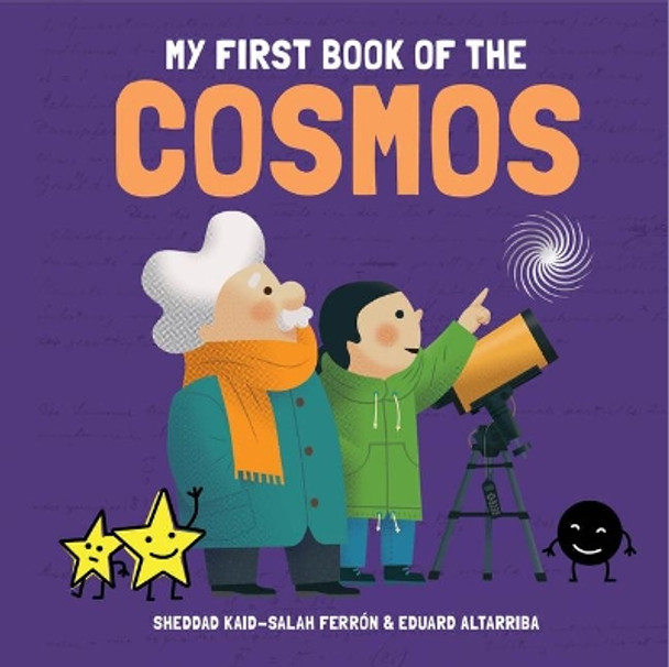 My First Book of the Cosmos by Kaid-Salah Ferrón Sheddad 9781787080775