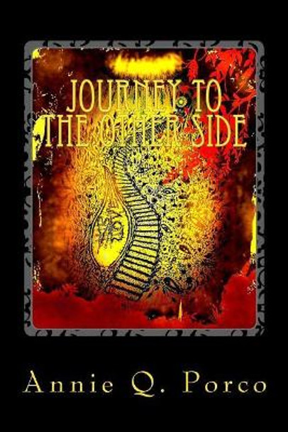 Journey To The Other Side by Annie Q Porco 9781542789387