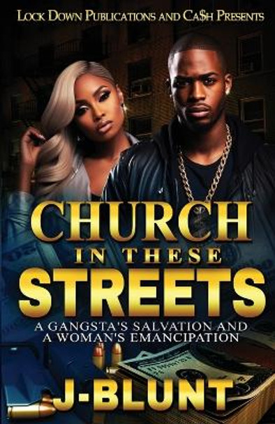 Church In These Streets by J-Blunt 9781960993625