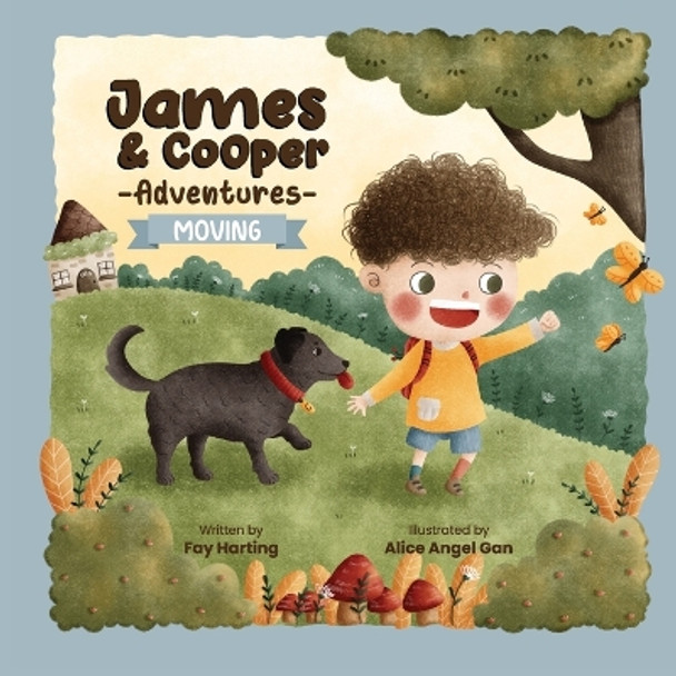 James & Cooper Adventures: Moving by Fay Harting 9789152784952