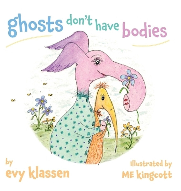 ghosts don't have bodies by Evy Klassen 9781039164154