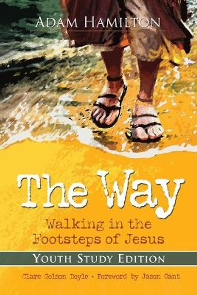 Way, The: Youth Study Edition by Adam Hamilton 9781426752544