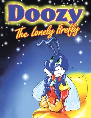 Doozy the Lonely Firefly by Charlotte K Brummett 9781456888084
