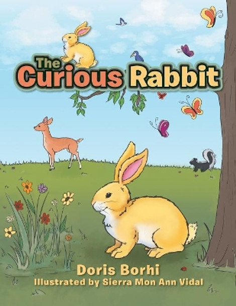 The Curious Rabbit by Doris Borhi 9781543466058