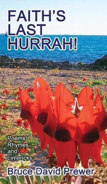 Faith's Last Hurrah! by Bruce D Prewer 9781628801576