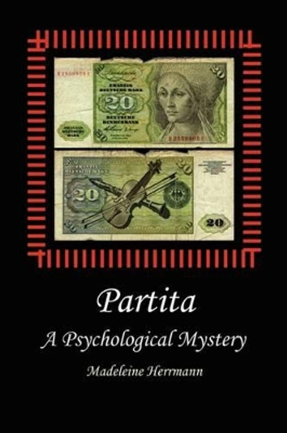 Partita: A Psychological Mystery by Madeleine Herrmann 9781891386947