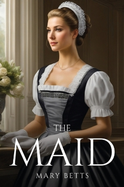 The Maid by Mary Betts 9782711893010