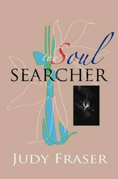 The Soul Searcher by Judy Fraser 9789197987509