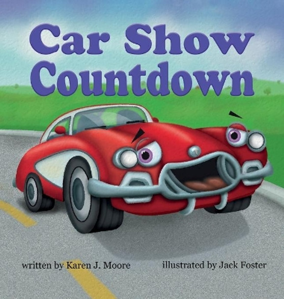 Car Show Countdown by Karen J Moore 9781637650615