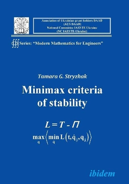 Modern Mathematics for Engineers I. The Minimax Criterion for Stability by Tamara G Stryzhak 9783898219198