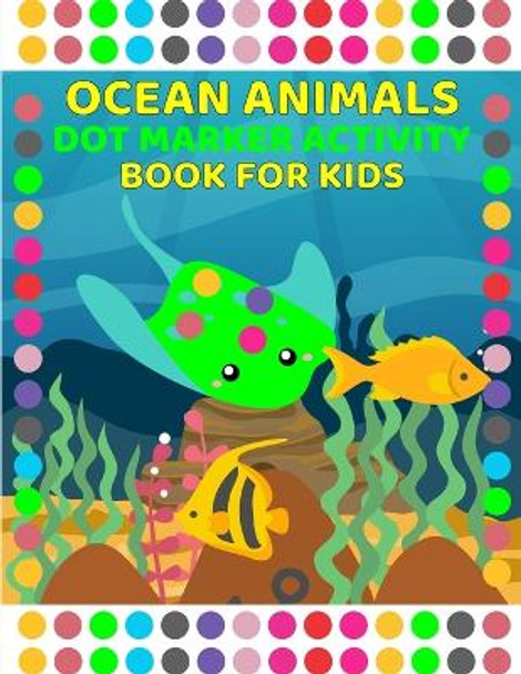 Ocean Activity Book for Kids: Activity Book for Kids 3-6 Years Old by Laura Bidden 9784768996720