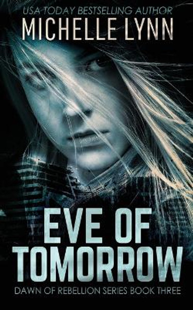 Eve of Tomorrow by Michelle Lynn 9784867521977