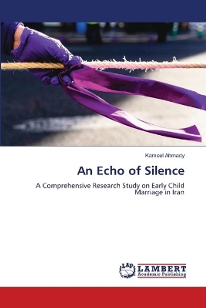 An Echo of Silence by Kameel Ahmady 9786205508527