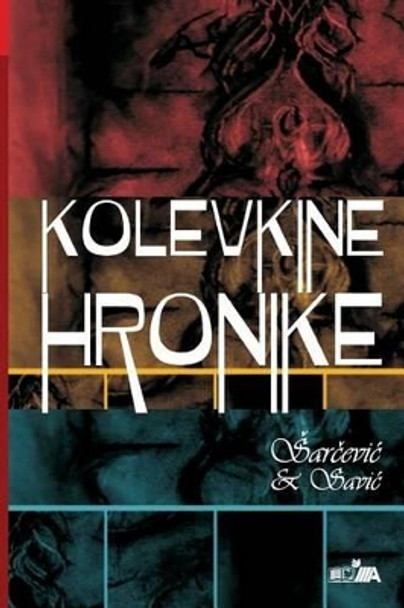 Kolevkine Hronike by Stevan Sarcevic 9788664730006