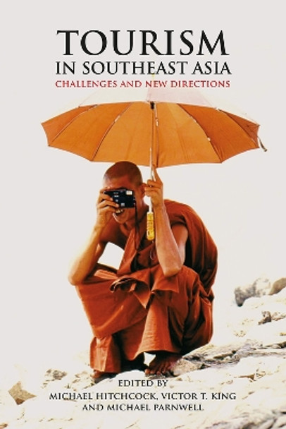 Tourism in Southeast Asia: Challenges and New Directions by Michael Hitchcock 9788776940331